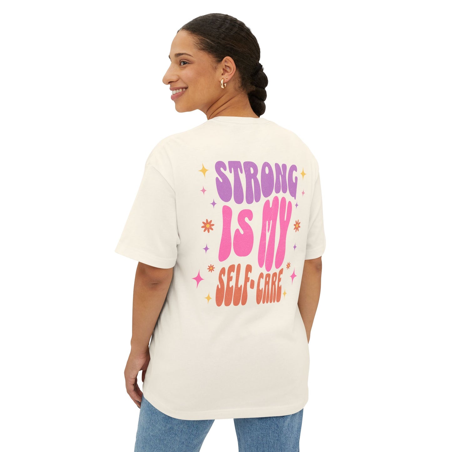 Strong Is My Self-Care ā Oversized Boxy Tee