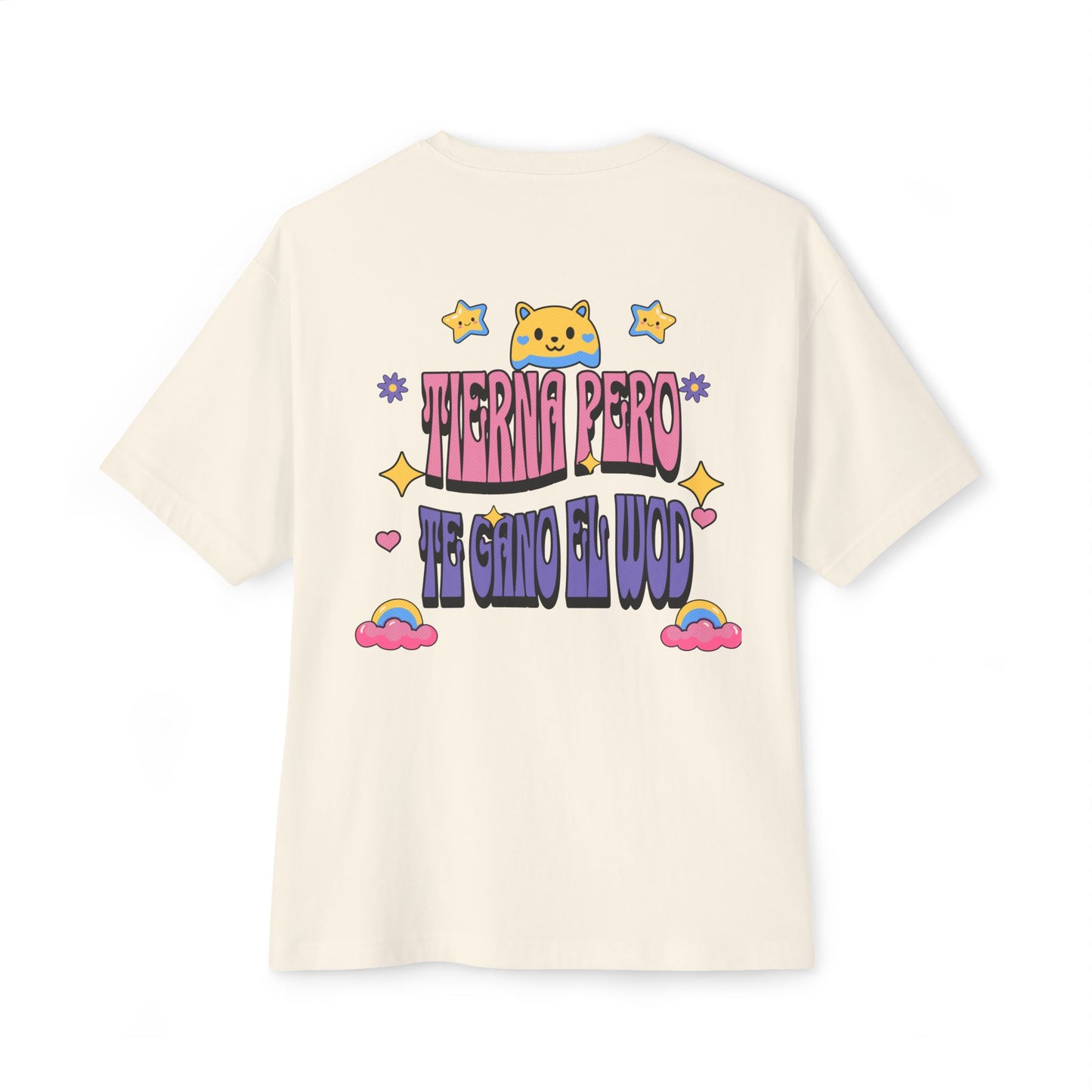 Tierna pero te gano el WOD– Oversized Boxy Tee