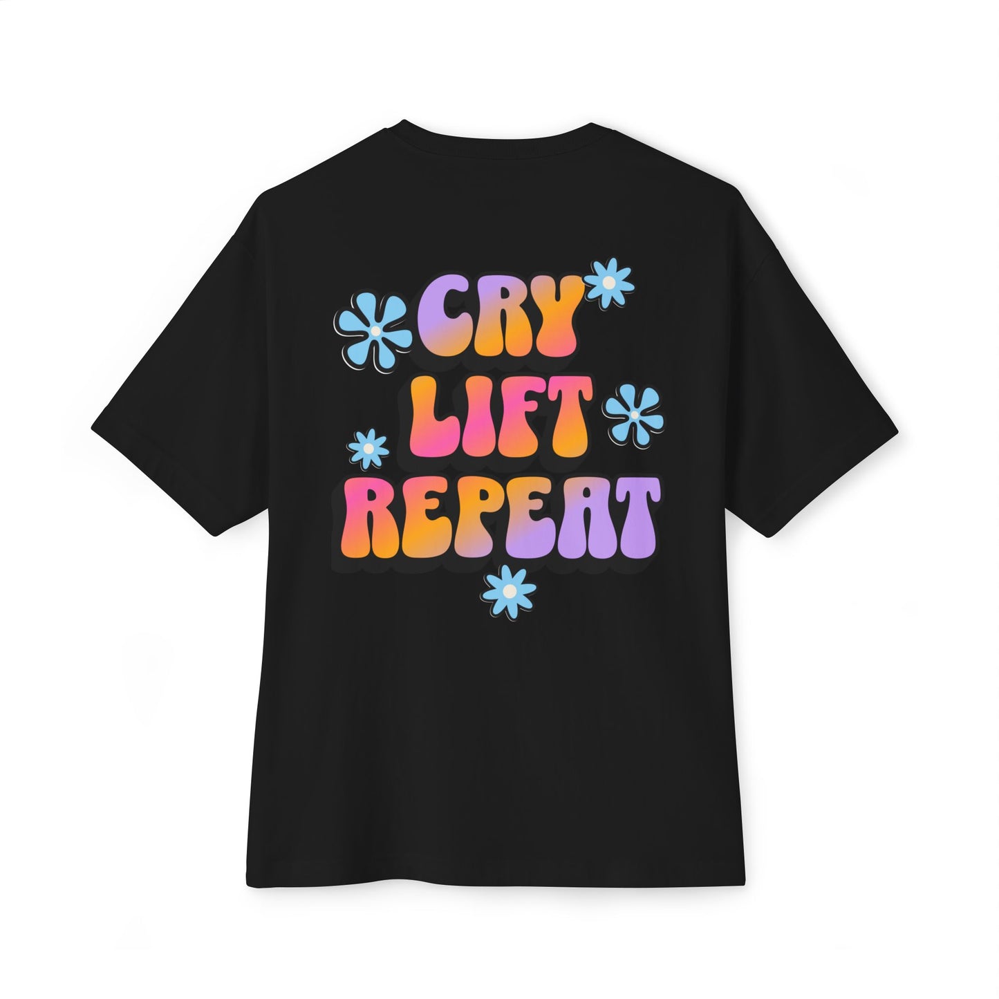 Cry Lift Repeat Oversized Tee, Unisex Boxy T-Shirt
